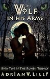 The Wolf in His Arms by Adrian W. Lilly