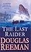 The Last Raider by Douglas Reeman
