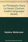 Le Philosophe Sans Le Savoir