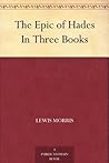 The Epic of Hades In Three Books
