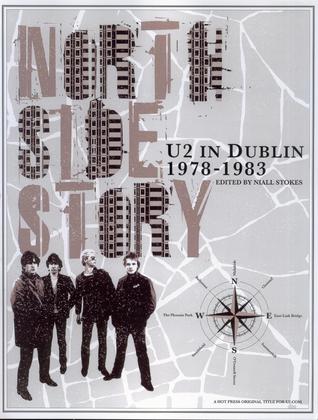 North Side Story: U2 in Dublin 1978-1983 (Paperback)