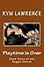 Playtime Is Over (The Reggie Series, #3)