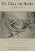 Os Dias na Noite