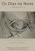 Os Dias na Noite