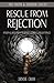 Rescue from Rejection (The Truth & Freedom Series Book 3)