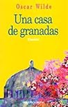 Una casa de granadas by Oscar Wilde