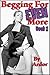 Begging For Even More Femdom Domination, Book 1 (Begging For More)