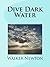 Dive Dark Water (The Sand C...