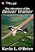 The Adventure of the Denver Walker