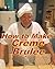 How to Make Creme Brulee by George Puckett