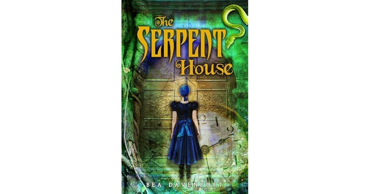 The Serpent House by Bea Davenport