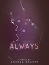 Always by Amanda  Weaver