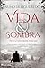 Vida & Sombra