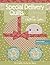 Special Delivery Quilts #2 with Patrick Lose: 10 Cuddly Quilts for Baby