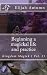 Beginning a magickal life a...