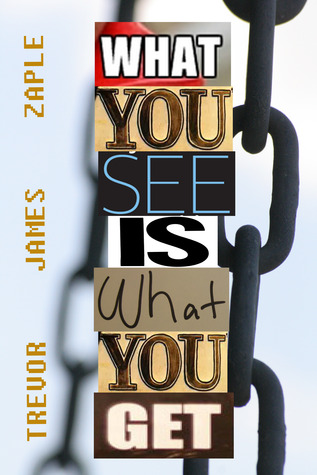 What You See Is What You Get