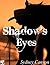 Shadow's Eyes