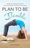 Plan to Be Flexib...