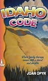Book cover for Idaho Code: Where a Family Therapy Comes with a Shovel and an Alibi