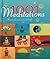 1001 Meditations: How to discover peace of mind