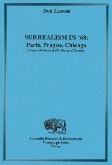surrealism in  '68: Paris, Prague, Chicago