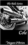 Cole by Megan O'Brien