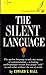 The Silent Language
