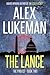 The Lance by Alex Lukeman
