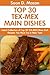 Top 30 TEX-MEX Main Dish Recipes You Must Try This New Year
