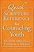 Quick Scripture Reference for Counseling Youth by Patricia A. Miller Quick Scripture Reference for Counseling Youth by Patricia A. Miller