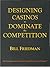 Designing casinos to domina...