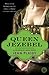 Queen Jezebel (Catherine de Medici #3)