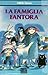 La famiglia Fantora by Adèle Geras
