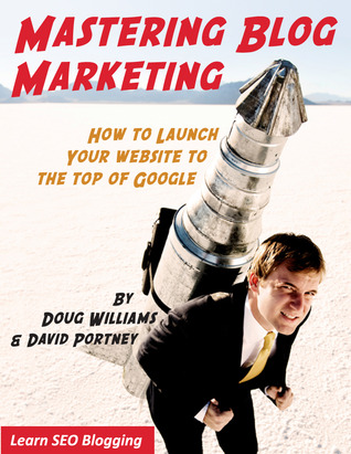 MASTERING BLOG MARKETING (Kindle Edition)