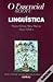O Essencial sobre Linguística
