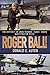 Roger Ball!: The Odyssey of John Monroe "Hawk" Smith Navy Fighter Pilot