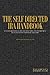 The Self Directed IRA Handbook: An Authoritative Guide for Self Directed IRA Investors and Their Advisors