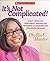 It's Not Complicated!: What I Know for Sure about Helping Our Students of Color Become Successful Readers
