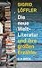 Die neue Weltliteratur und ihre großen Erzähler by Sigrid Löffler