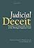 Judicial Deceit: Tyranny an...