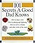101 Secrets a Good Dad Knows