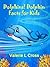 Dolphins! Dolphin Facts For Kids; Amazing Pictures & Fun Facts About Dolphin Species And Much More