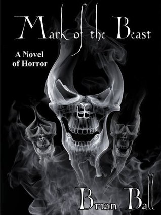 Mark of the Beast: A Novel of Horror (Kindle Edition)