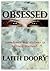 The Obsessed by Laith Doory