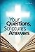 Your Questions, Scripture's Answers