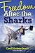 Freedom After the Sharks