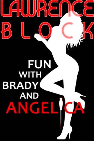 Fun with Brady and Angelica (Kit Tolliver #10)