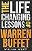 The Life Changing Lessons of Warren Buffet by William Wyatt