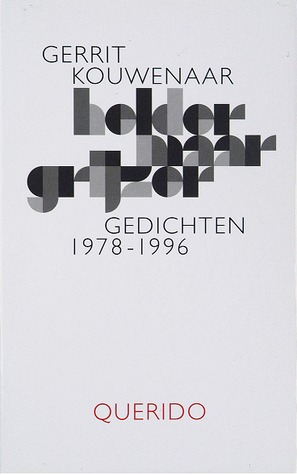 Helder maar grijzer: Gedichten 1978-1996