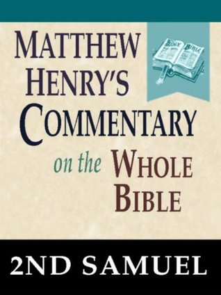 Matthew Henry's Commentary on the Whole Bible-Book of 2nd Samuel